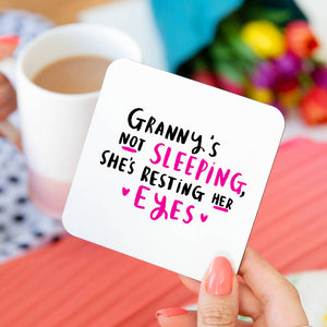 Grandma's Not Sleeping she's resting Her Eyes' Coaster