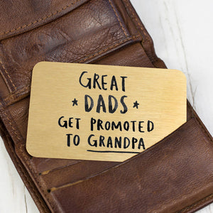 Great Dads Get Promoted To Grandpa' Wallet Card