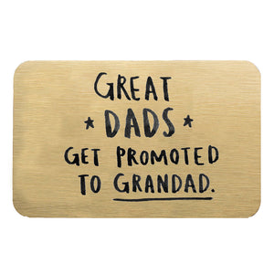 Great Dads Get Promoted To Grandad' Wallet Card