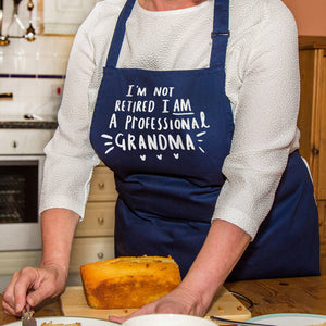 I Am Not Retired, I Am A Professional Granny' Apron