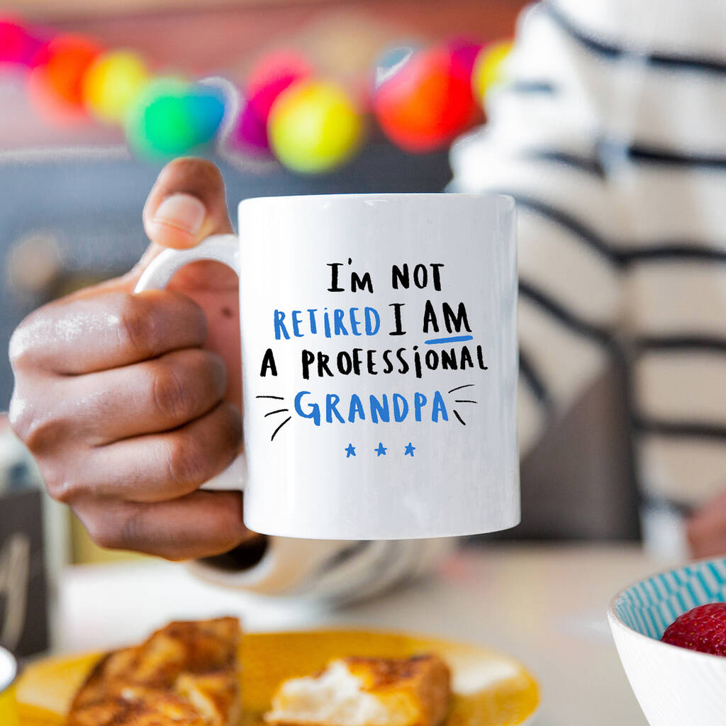 I'm Not Retired I'm A Professional Grandpa' Card in Colour