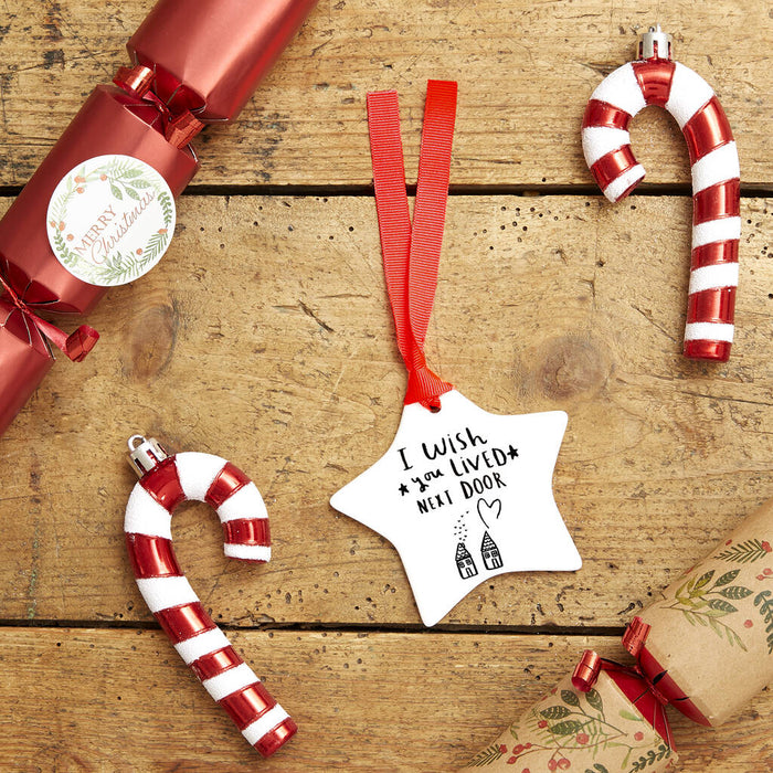 I Wish You Live Next Door Ceramic Star Christmas Decoration