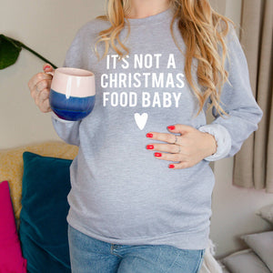 It's not a Christmas Food Baby' Maternity Jumper