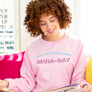 Just Another Manic Mum Day' Sweatshirt Jumper
