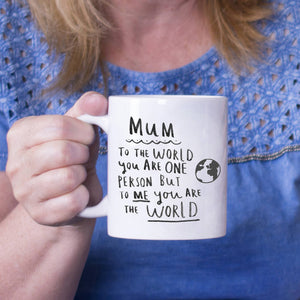 'Mum, To Me You're The World' Mother's Day Mug