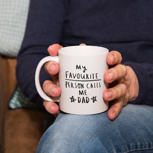 'My Favourite People Call Me Daddy' Mug