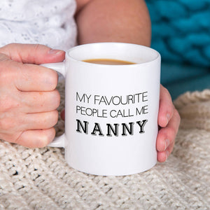 My Favourite People Call Me Granny Mug