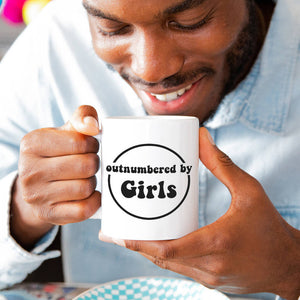 'Outnumbered By Girls' Mug For Dad
