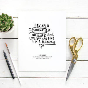 Personalised 'Having A Soulmate' Friendship Art Print