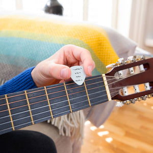 Personalised 'I Couldn't Pick A Better' Guitar Plectrum