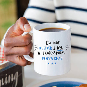 Personalised 'I'm Not Retired I'm A Professional..' Mug