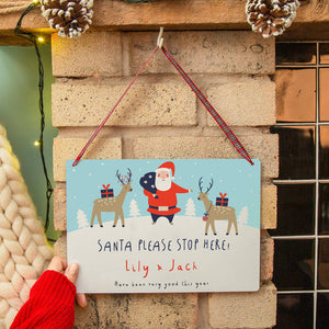 Personalised Santa Stop Here Sign - Santa & Reindeers
