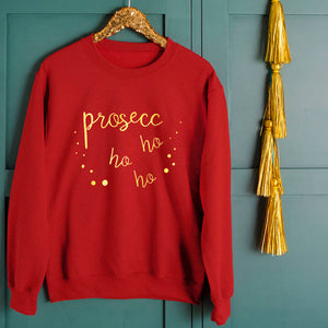 Prosecco Ho Ho Ho Christmas Sweatshirt