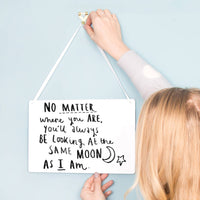 Same Moon As Me' Long Distance Relationship Sign
