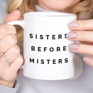 Sisters Before Misters Friendship Mug