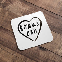 Step Dad 'Bonus Dad' Coaster