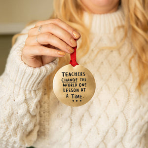 Teachers Change The World' Christmas Decoration