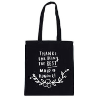 Thank You For Being My Maid Of Honour Tote Bag