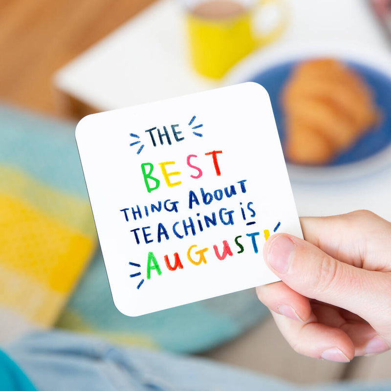 The Best Thing About Teaching Is August Mug