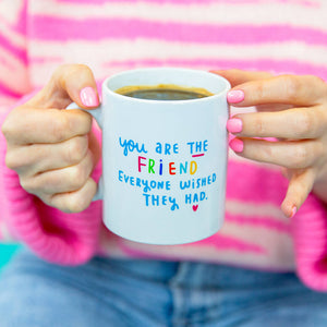 The Friend Everyone Wished They Had' Mug And Coaster Set
