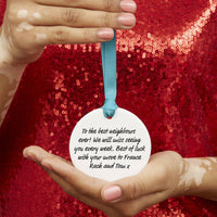 We Wish You Lived Next Door Ceramic Round Christmas Decoration