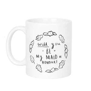 Will You Be My Maid Of Honour?' Mug