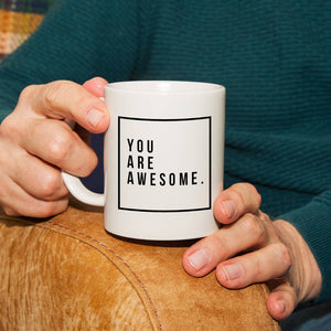 'You Are Awesome' Ceramic Mug