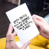 You're Pretty Much My Favourite Person' Wallet Card